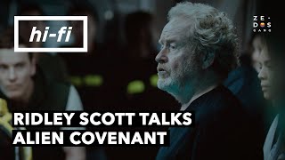 Ridley Scott Talks About Alien Covenant  HiFi [upl. by Yroger]