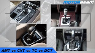 AMT vs CVT vs TC vs DCT  Automatic Gearboxes Explained  MotorBeam [upl. by Putscher762]