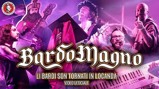 BardoMagno  Li Bardi Son Tornati In Locanda Deus Lo Vult [upl. by Rotberg]