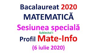 BAC Mate info Subiectul I sesiunea speciala 2020 [upl. by Rida]