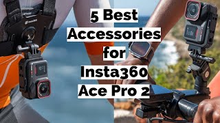 Top 5 Accessories for Insta360 Ace Pro 2 [upl. by Nrol]