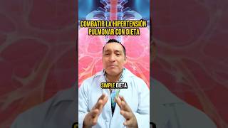 ¡INCREÍBLE Cómo COMBATIR la Hipertensión Pulmonar con DIETA 🚨 pulmones [upl. by Loggins710]