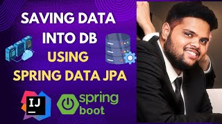 How to Save data into db using Spring Data JPA  Spring Boot Tutorials [upl. by Acacia]