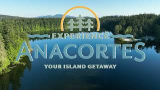 Experience Anacortes  Your Island Getaway [upl. by Ellimahs211]