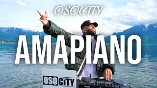 Amapiano Mix 2024  The Best of Amapiano 2024 by OSOCITY [upl. by Linden]