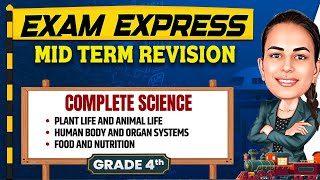 Complete Science Revision  Midterm Revision For Class 4th  Exam Express [upl. by Cressida]