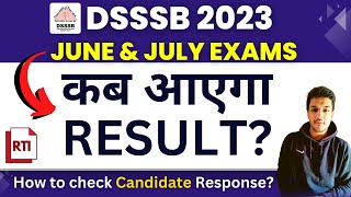 DSSSB 2023 JuneJuly Exam Result Date  RTI Response [upl. by Ave]