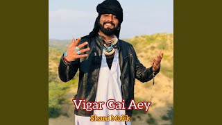 Vigar Gai Aey [upl. by Fessuoy]