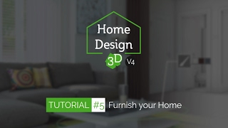 Home Design 3D  TUTO 5  Furnish Your Home [upl. by Didi138]