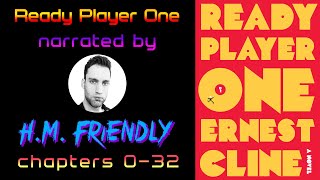 READY PLAYER ONE Audiobook Chapters 032  narrated by HM Friendly [upl. by Stav]