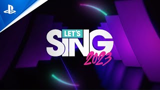 Let’s Sing 2023  Release Trailer  PS5 amp PS4 Games [upl. by Ekalb290]