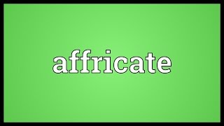 Affricate Meaning [upl. by Grigson]