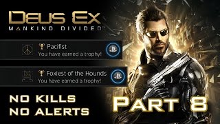 Deus Ex Mankind Divided  NO KILLS NO ALERTS SPEEDRUN PACIFIST  FOXIEST OF THE HOUNDS 811 [upl. by Deb394]