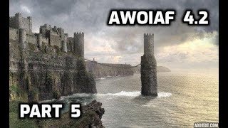 AWOIAF 42 Game of Thrones Mod Part 5 Rescuing Jon Snow Battle For Crasters Keep [upl. by Juliane750]