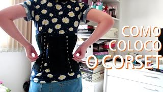 COMO COLOCO O CORSET  Tight Lacing [upl. by Kalli145]