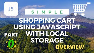 Simple Shopping Cart Part 0Overview Using Local Storage [upl. by Seaman488]