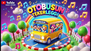 Otobüsün Tekerleği Şarkısı 🎶 Eğlenceli ve Renkli Çocuk Şarkıları 🌟 [upl. by Tracay57]