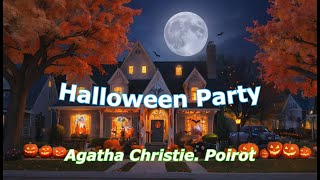 Audiobook Poirot Halloween Party Full Audiobook  Agatha Christies Detective Classics [upl. by Nilac]