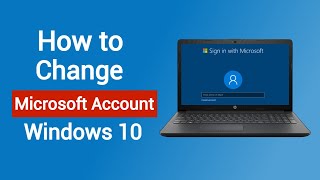 How to Change Microsoft Account in Windows 10 [upl. by Maccarone]