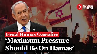 Israel Hamas Ceasefire No One Will Preach To Me Israel PM Netanyahu Resists Ceasefire [upl. by Oiluarb]