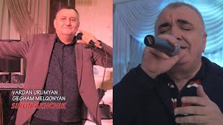 VARDAN URUMYAN  GEGHAM MELQONYAN  Sirun Akhchik [upl. by Anidem]