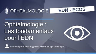 ECNi  Les fondamentaux en ophtalmologie pour lEDN [upl. by Demetrius]