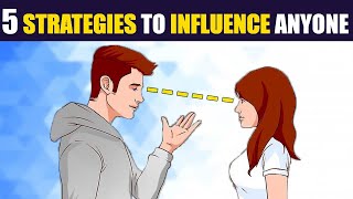 5 WAYS TO INFLUENCE ANYONE  5 PSYCHOLOGICAL FACTS OF GREAT INFLUENCERS  HOW TO INFLUENCE ANYONE [upl. by Swanson]