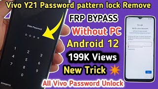 Vivo Y21 PasswordPatternLock Remove  VIVO Y21 FRP BYPASS ANDROID 12 Vivo Mobile Ka Lock Kaise Tode [upl. by Goggin115]