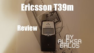 Ericsson T39m review ringtones wallpapers games etc [upl. by Attenyl698]