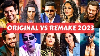 Bollywood Original Vs Remake Hindi Songs 2023  Remake Songs [upl. by Dine]