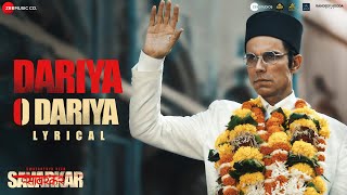 Dariya O Dariya  Swatantrya Veer Savarkar  Randeep Hooda Ankita  Anu Malik Raj Barman  Lyrical [upl. by Fawcett]