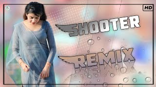 शूटर  SHOOTER  SONG DJ REMIX 💥❤️‍🔥 [upl. by Alrahs]