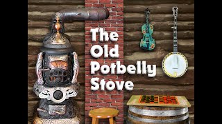 Old Pot Belly Stove [upl. by Cioffred]