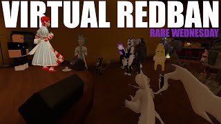 VIRTUAL REDBAN 462  RARE WEDNESDAY [upl. by Esirahs]