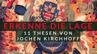 Erkenne die Lage  11 Thesen von Jochen Kirchhoff [upl. by Ardnot]