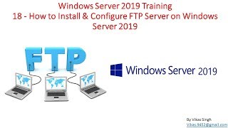 Windows Server 2019 Training 18  How to Install amp Configure FTP Server on Windows Server 2019 [upl. by Sibie]