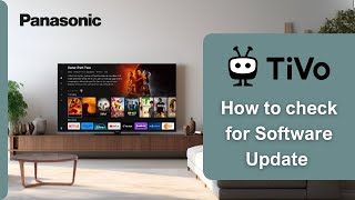 How to check for a Software Update on Panasonic TVs with TiVo [upl. by Anaugahs]