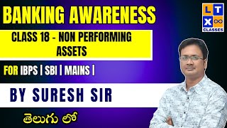 Banking Awareness  Class 18  Non Performing Assets  IBPS  SBI  MAINS  LTX [upl. by Adams]