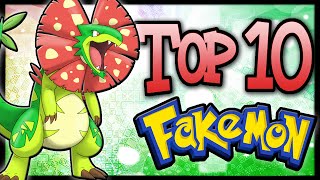 Top 10 FakémonFanMade Pokémon Ep4 [upl. by Sally]