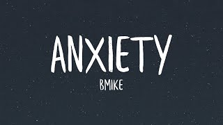 Bmike  Anxiety Lyrics [upl. by Rairb]