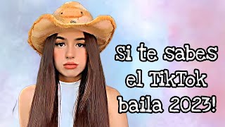 💥¡Si te sabes el TikTok baila  2023💥 [upl. by Sidras559]