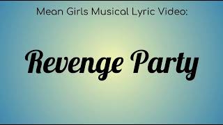 A Mean Girls on Broadway Lyric Video  Revenge Party [upl. by Giulietta]