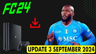 PS4 EA Sports FC 24 Last update 3 September 2024 [upl. by Ynatirb]