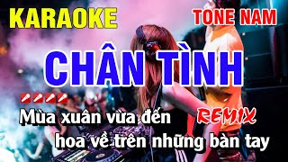 Karaoke Chân Tình Tone Nam Remix Nhạc Sống  Nguyễn Linh [upl. by Brok]