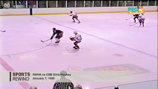 PEGTV Sports Rewind  RAHA vs CSB amp RAHA Bantam A vs Essex Girls Hockey  January 7 1995 [upl. by Acinorej]