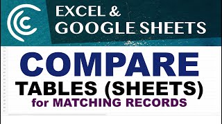 Compare Sheets Tables in Excel amp Google Sheets for Matches [upl. by Shaia729]