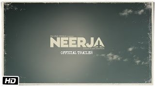 Neerja  Official Trailer  Sonam Kapoor  Shabana Azmi [upl. by Nappy609]