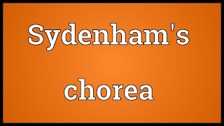 Sydenhams chorea Meaning [upl. by Gelman947]