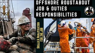 Offshore Roustabout Job  Definition  Duties and Responsibilities  Skills amp Qualification [upl. by Senga]