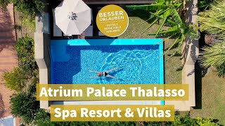 Atrium Palace Thalasso Spa Resort amp Villas  5 Sterne Luxus Urlaub auf Rhodos mit Privatpool [upl. by Damaris]